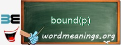 WordMeaning blackboard for bound(p)